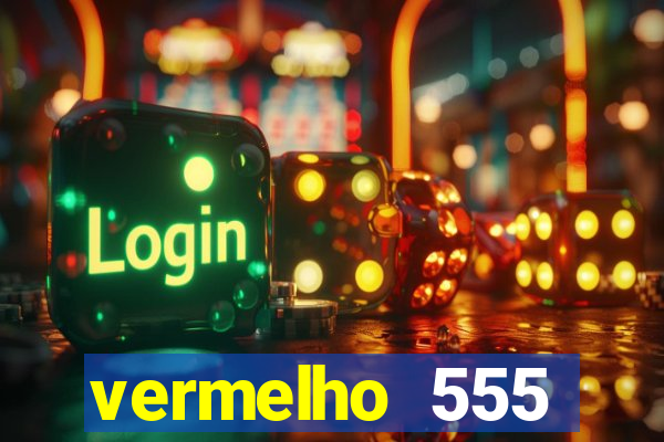 vermelho 555 plataforma de jogos